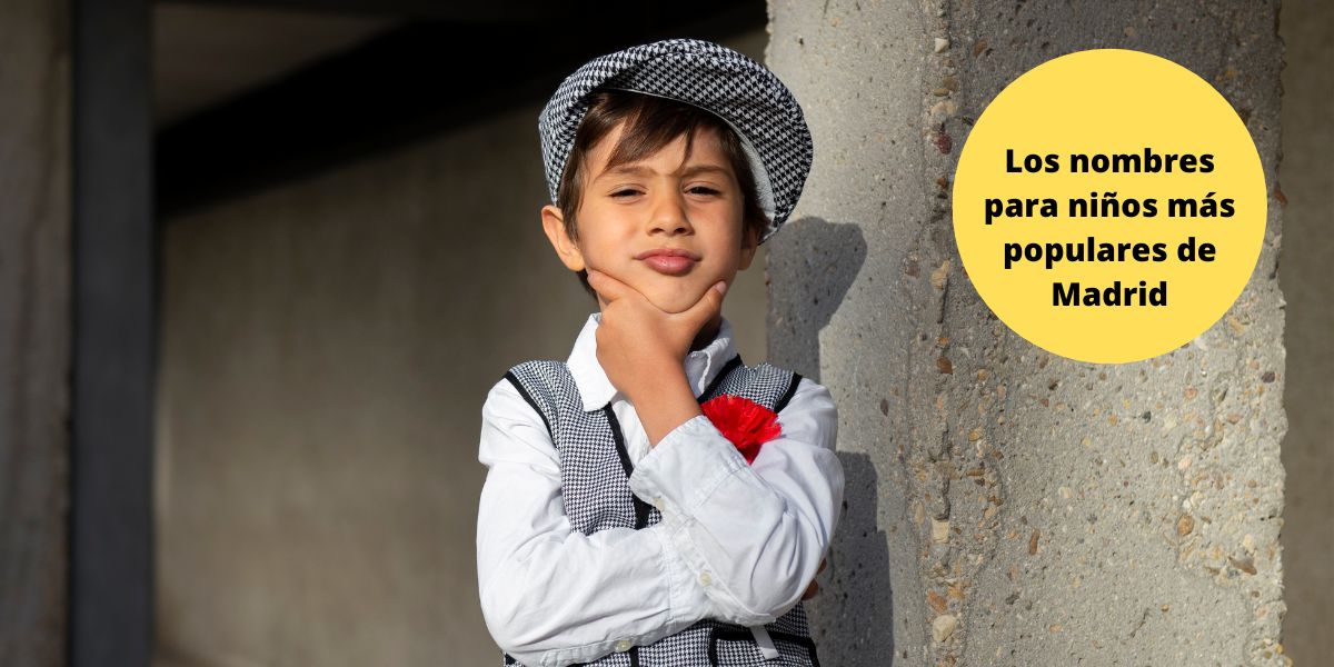 Nombres para niño más populares de Madrid