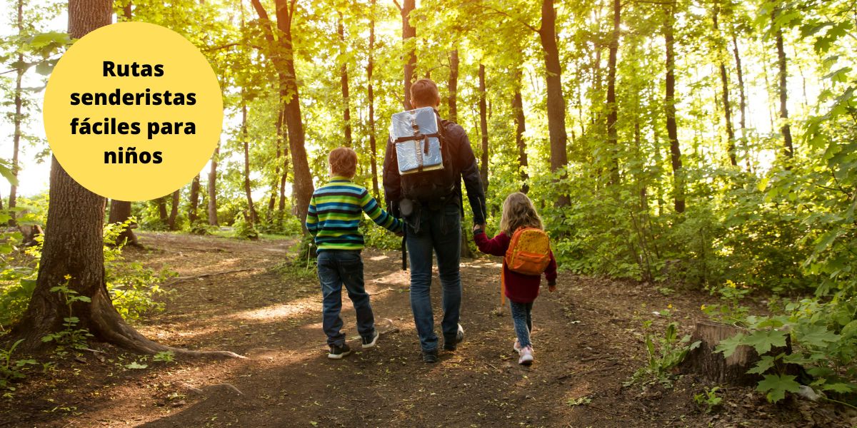 Rutas senderistas cortas para niños Rutas senderistas cortas para niños