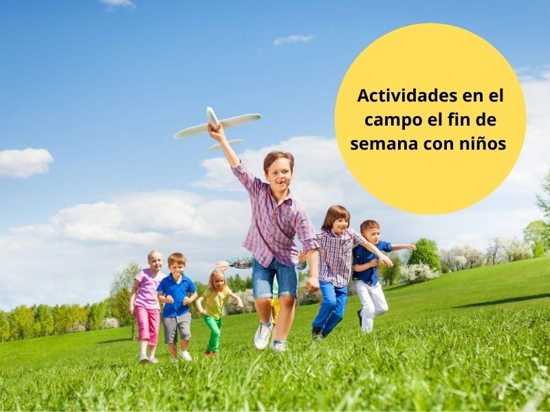 actividades en el campo el fin de semana con niños 