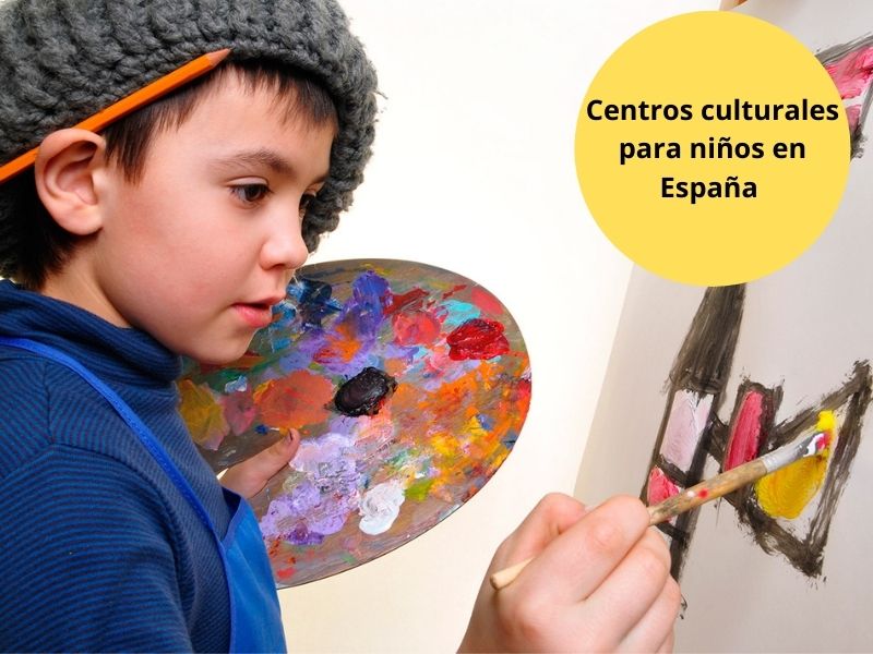 centros culturales para niños en España
