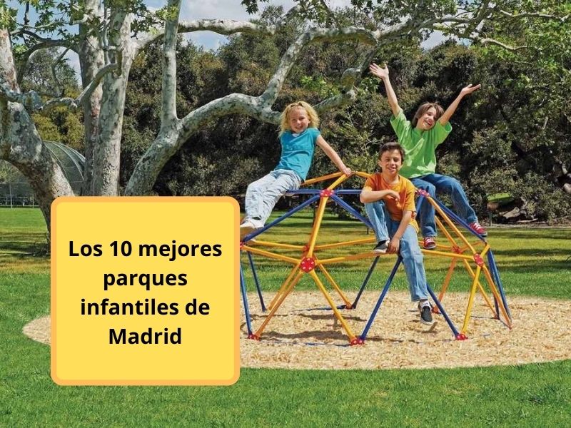 provocar Adelante Amplificar Los 10 mejores parques infantiles de Madrid