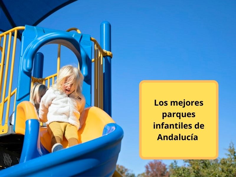 los mejores parques infantiles de Andalucía 
