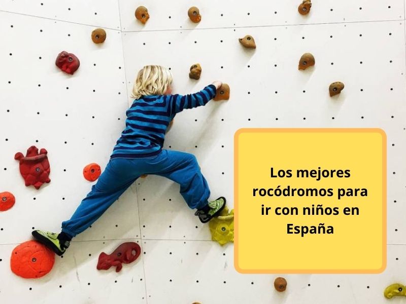 Los mejores rocódromos para ir con niños en España 