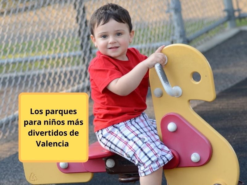 los parques para niños mas divertidos de valencia 