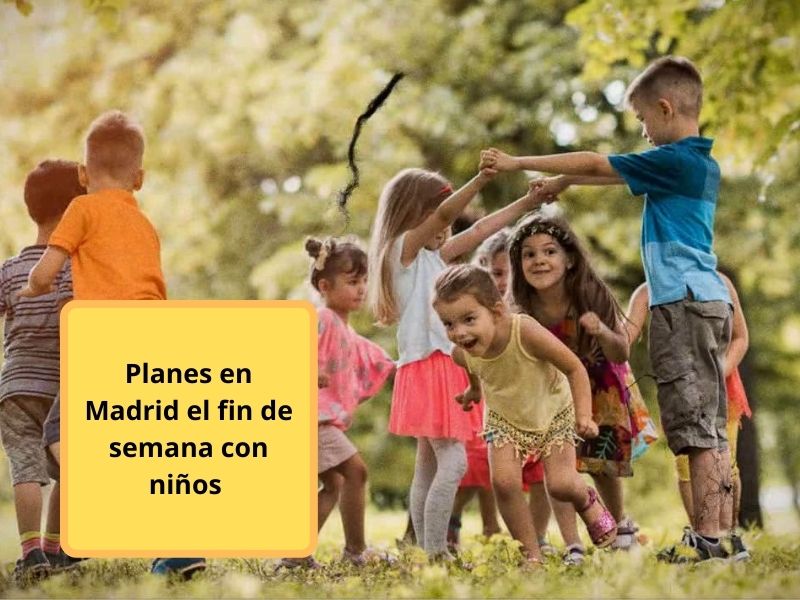 Planes en madrid el fin de semana con niños 