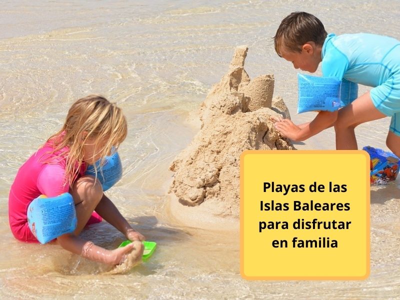 Playas de las Islas Baleares para disfrutar en familia